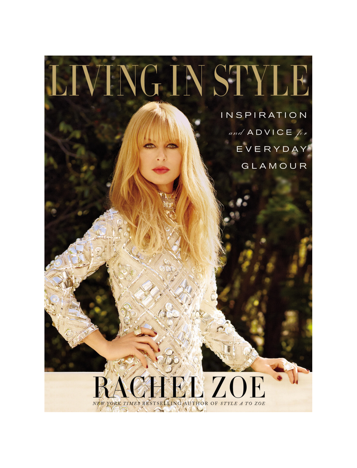 10 Things Rachel Zoe Taught Me and All of Us About Fashion —Artfully